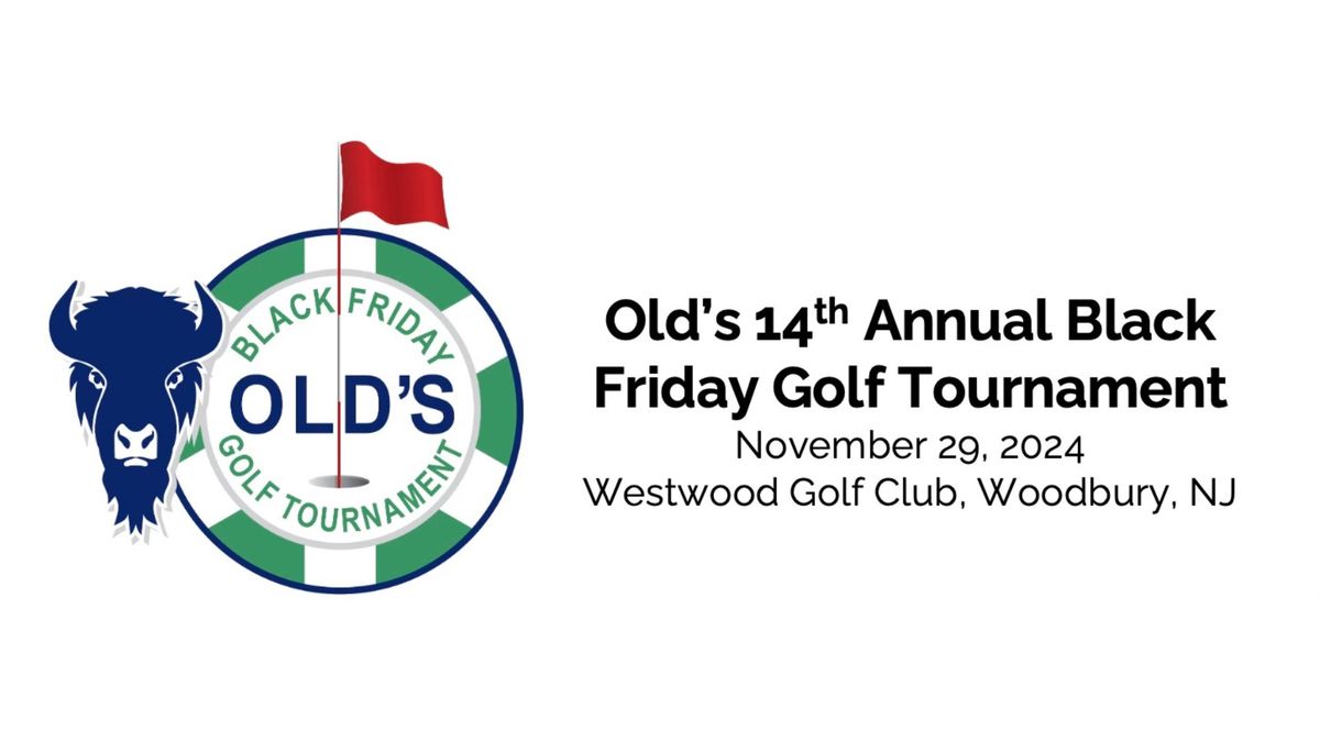 Old's 14th Annual Black Friday Golf Tournament