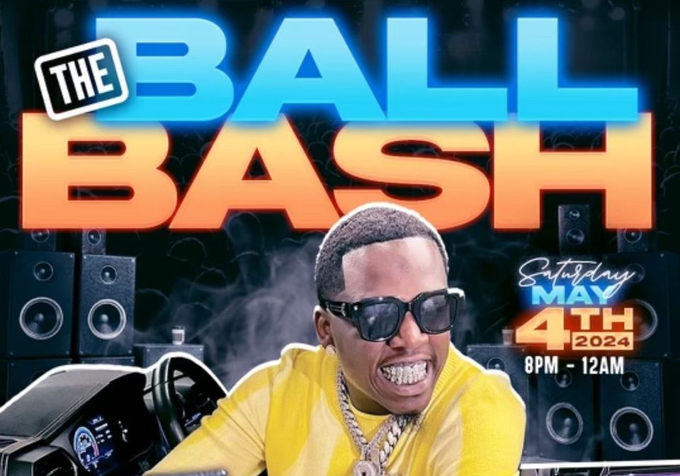 The Ball Bash Hosted by BIG BOOGIE