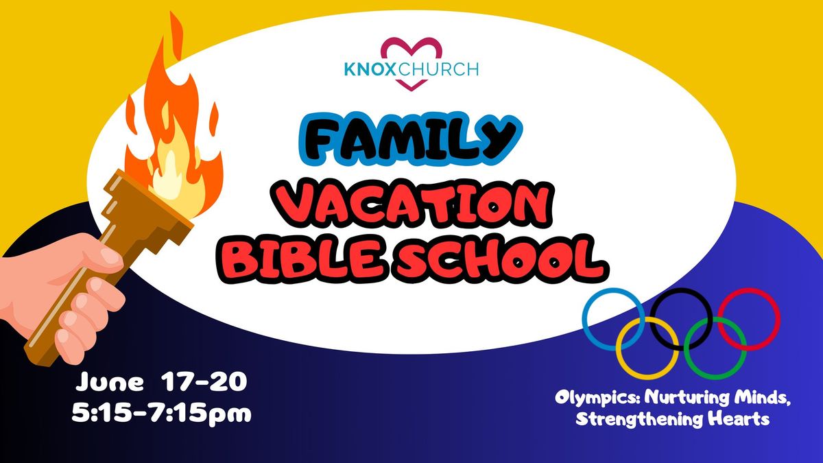 Knox 2024 Family Vacation Bible School