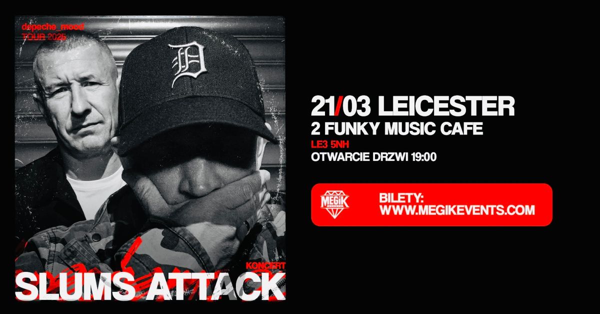 SLUMS ATTACK w LEICESTER \ud83d\udd25