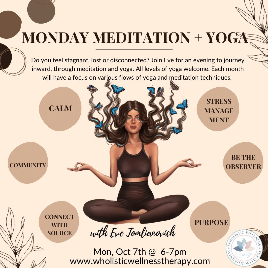 Monday Meditation + Yoga with Eve!