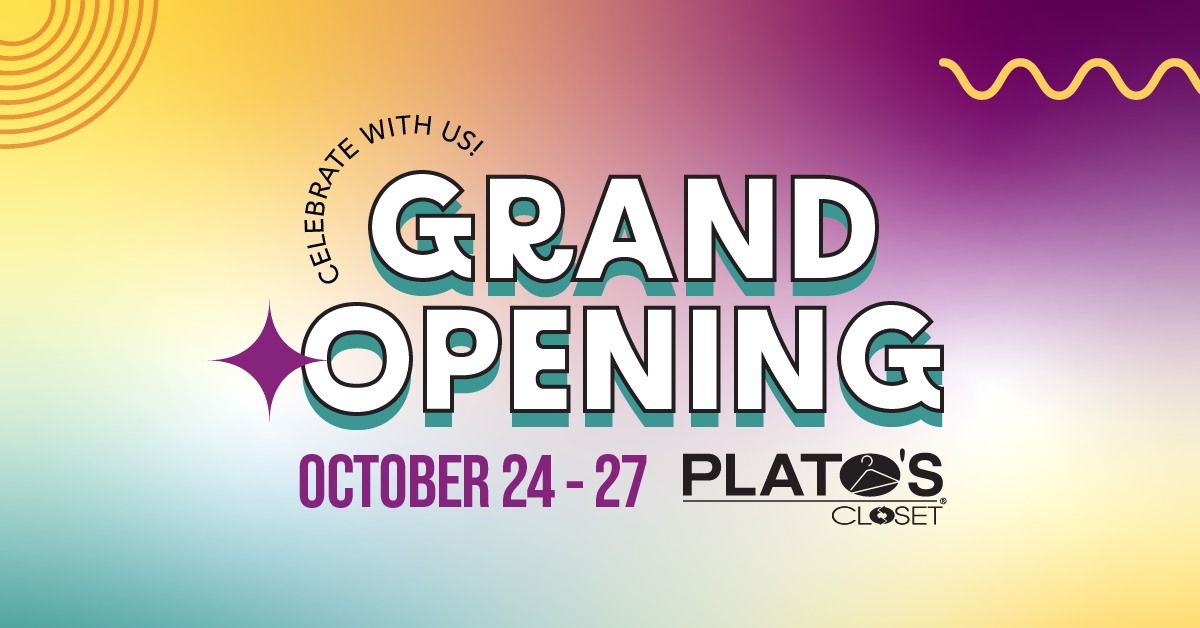 GRAND OPENING - OCTOBER 24TH - 27TH!