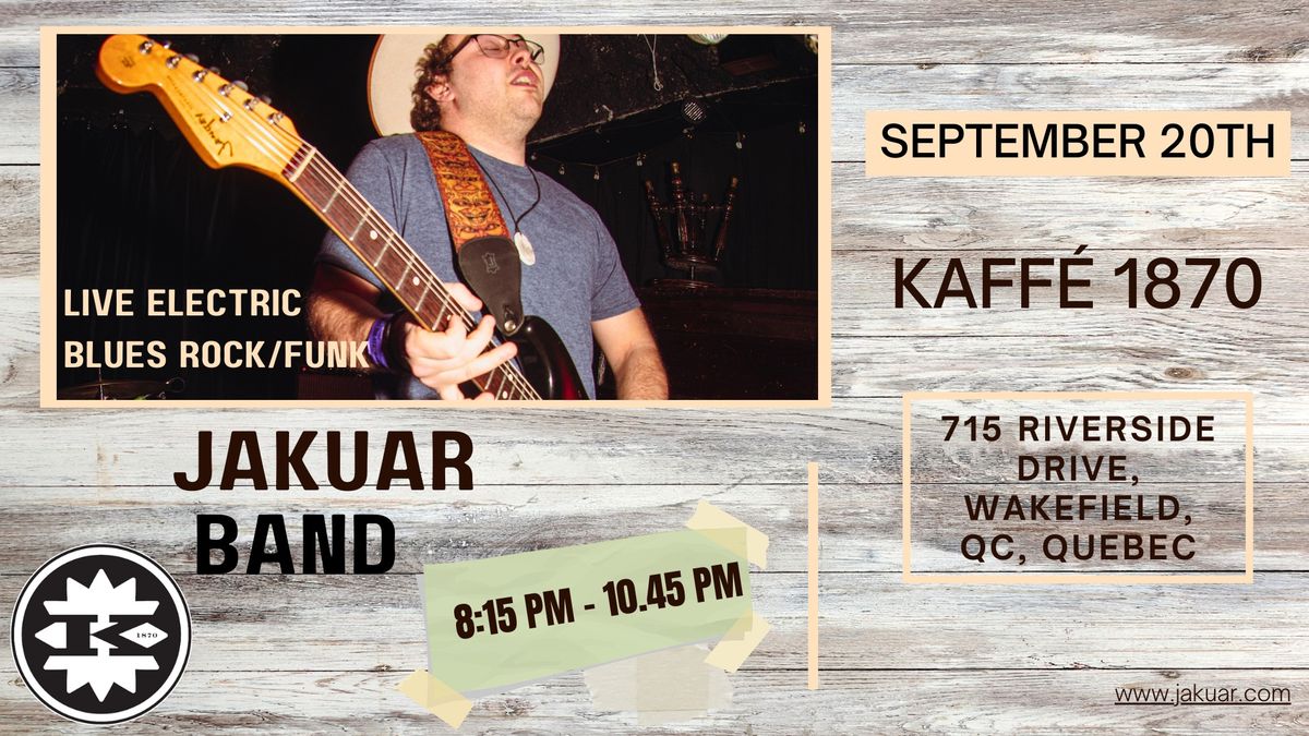 JAKUAR Band Live @ Kaff\u00e9 1870!