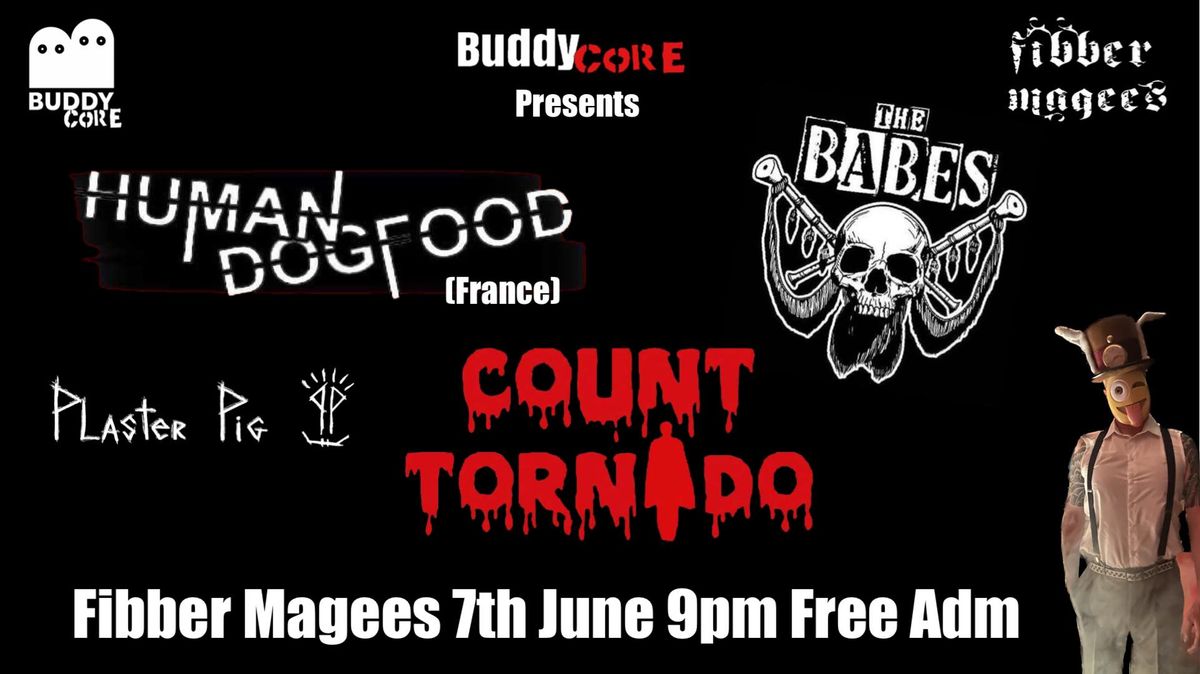 Human Dogfood, The Babes plus Count Tornado & Plaster pig