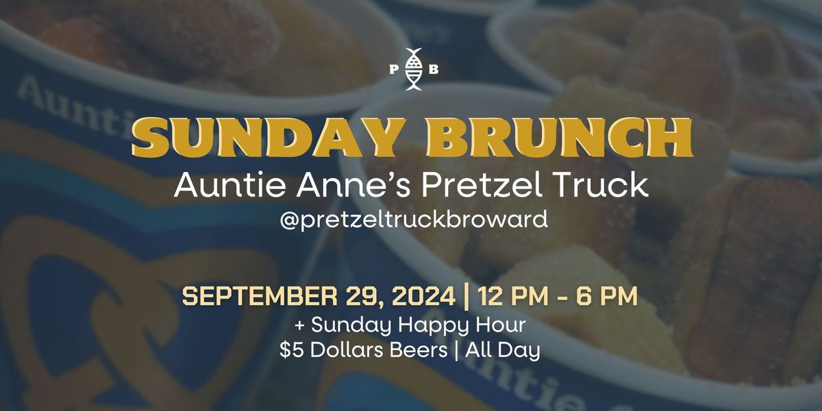 Sunday Brunch | Auntie Anne's Pretzel Truck