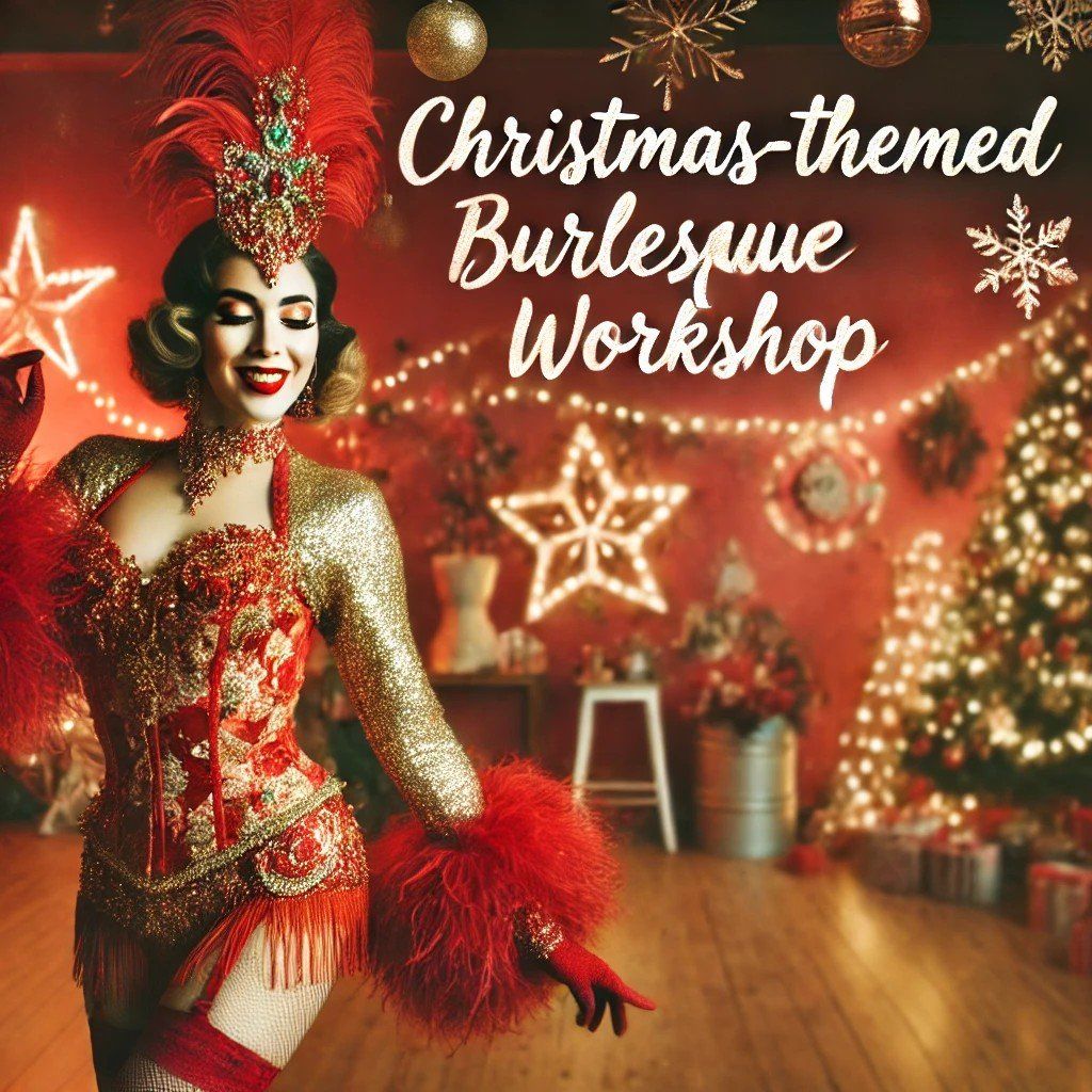 Red Dress Burlesque festive workshop