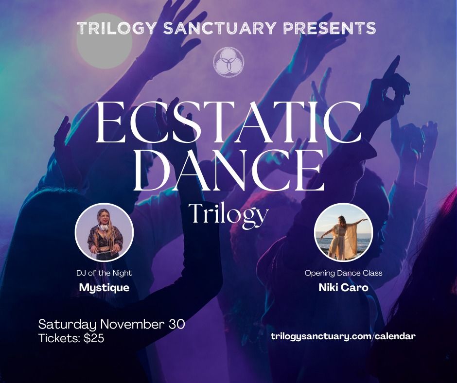 Ecstatic Dance Trilogy