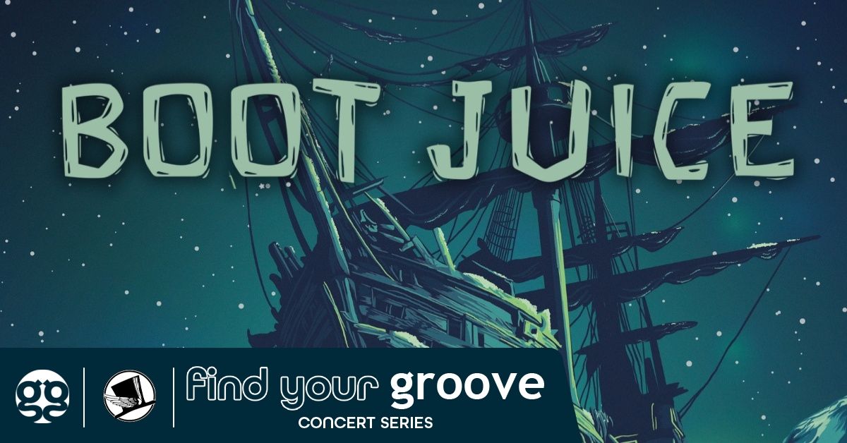 FREE SHOW: Boot Juice at Top Hat