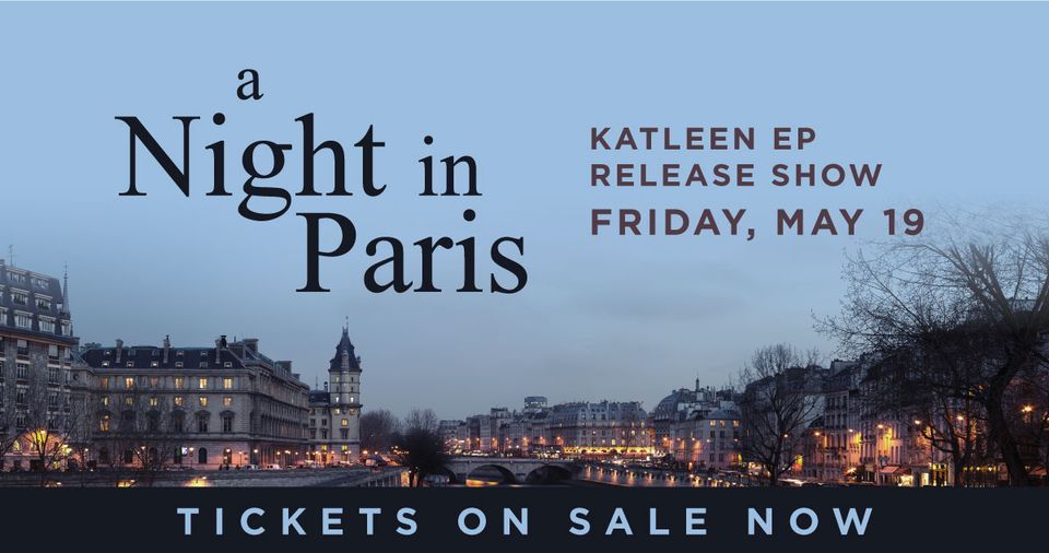 A Night in Paris - Katleen EP Release Show 