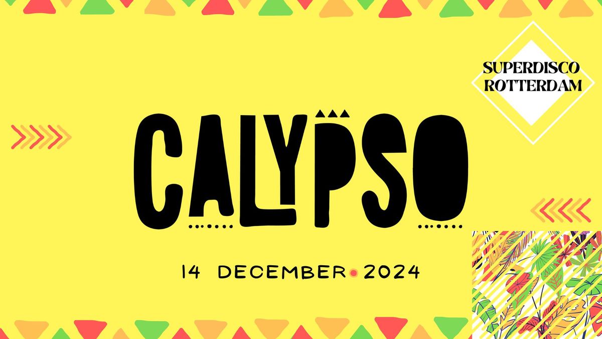 CALYPSO | Superdisco Rotterdam| France, Afro , Caribbean