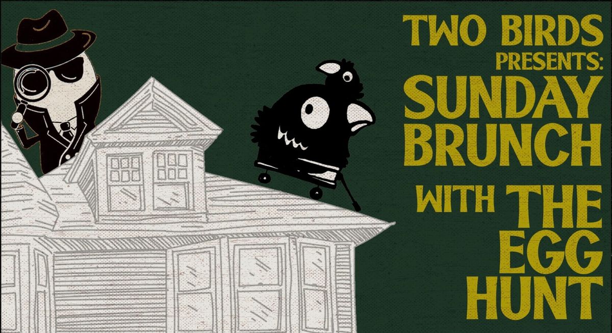 West Village Brunch - Every Sunday @Two Birds