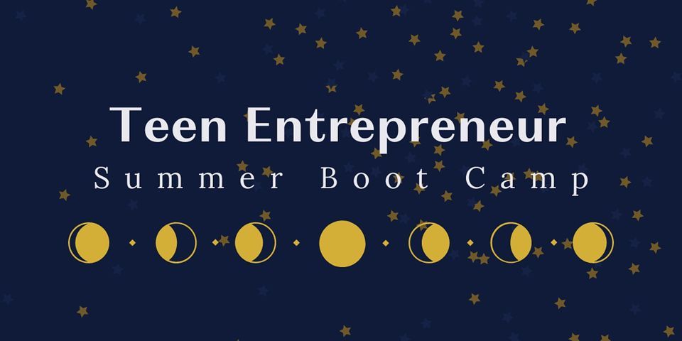 Teen Entrepreneur Summer Workshop