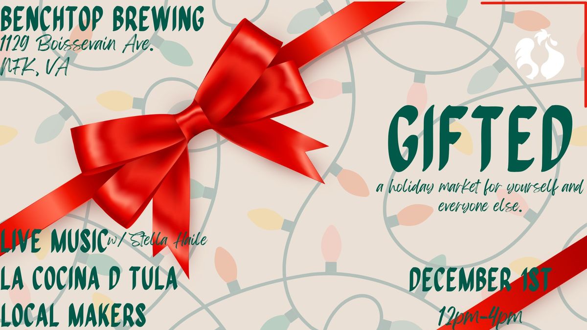 Gifted: a holiday market 