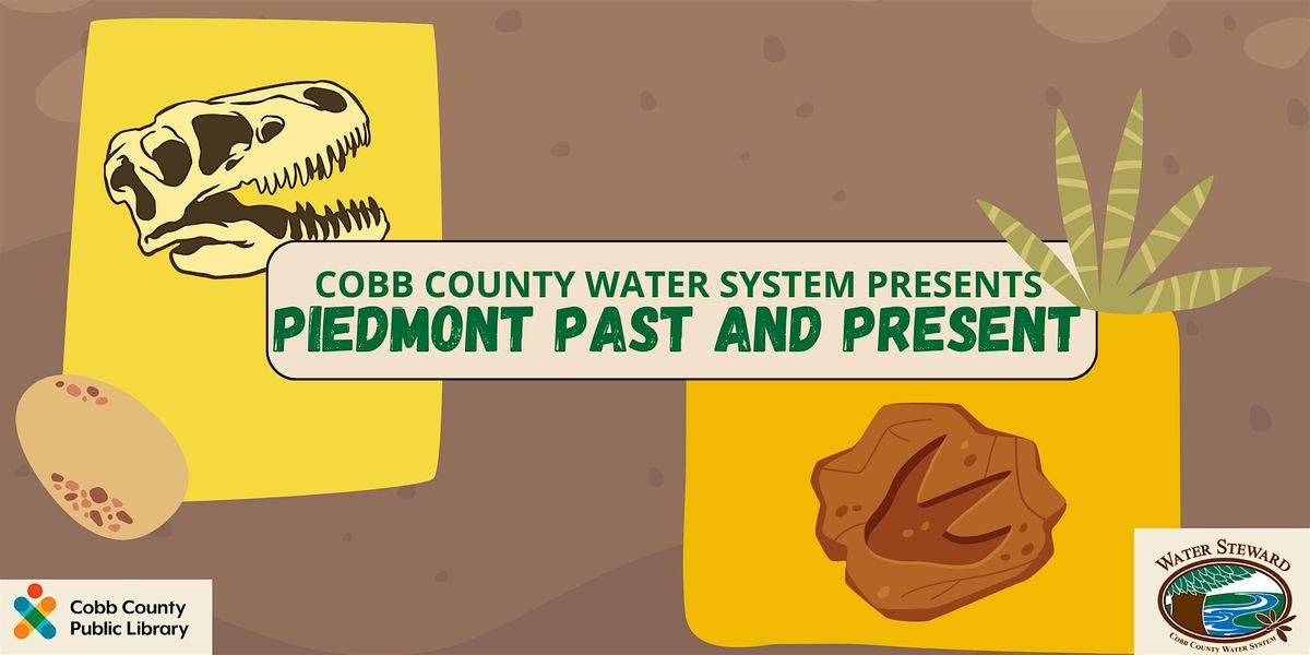 Cobb County Water System presents Piedmont Past and Present