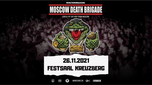 Moscow Death Brigade | Festsaal Kreuzberg | 2G