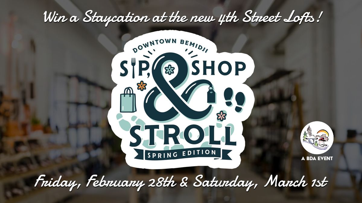 Sip, Shop & Stroll | A Downtown SPRING Event! 