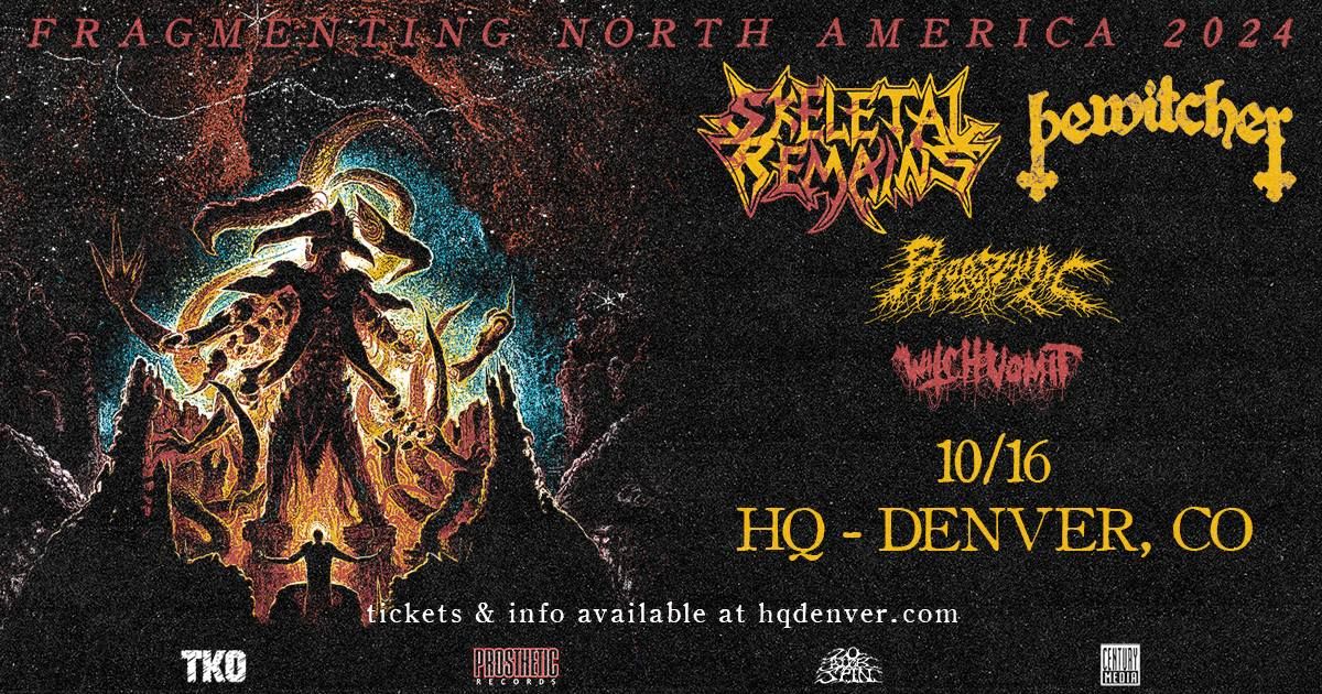 Skeletal Remains + Bewitcher | Denver, CO