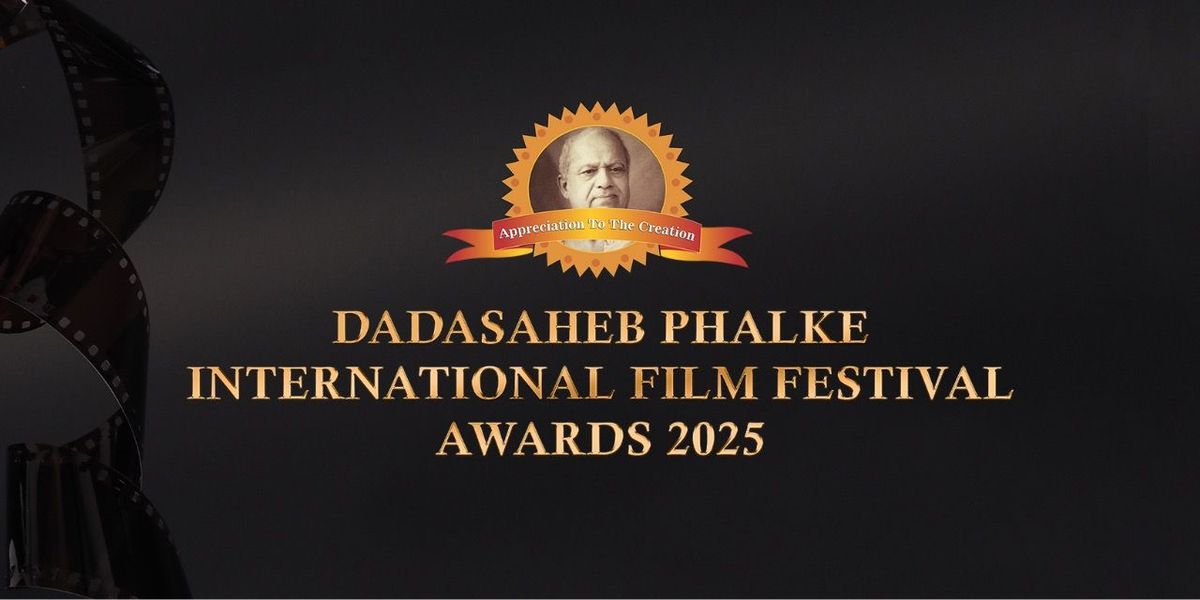 Dadasaheb Phalke International Film Festival 2025