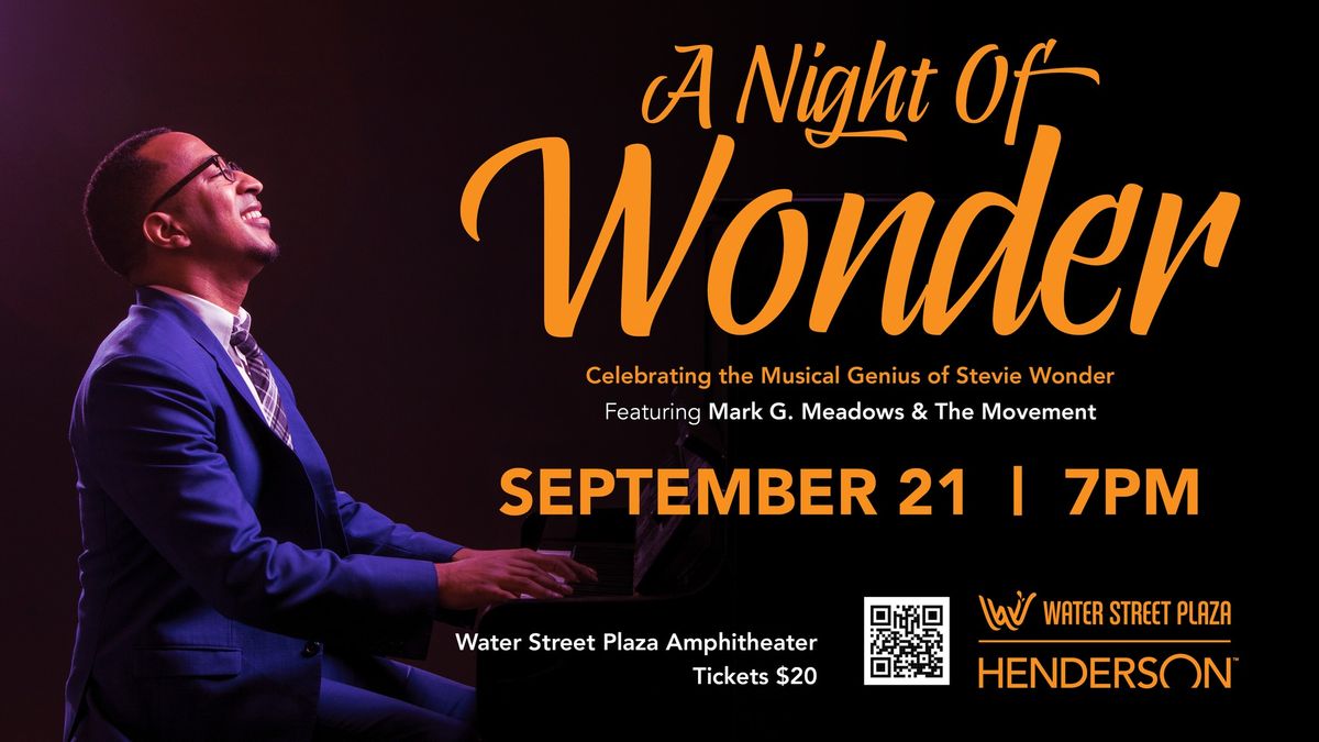 A Night of Wonder | Celebrating Stevie Wonder Featuring Mark G. Meadows & The Movement