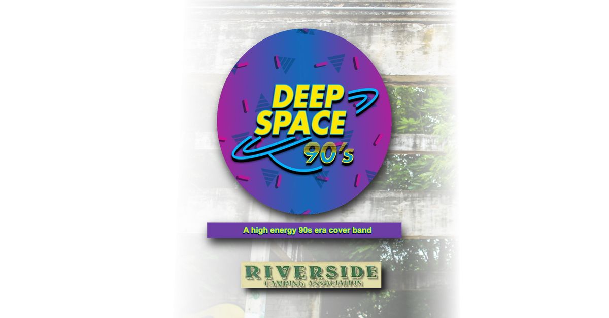 Deep Space 90s returns to Riverside