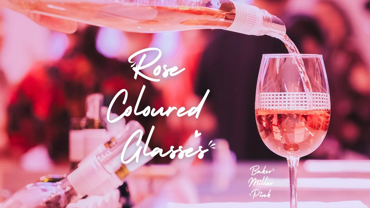 Rose Coloured Glasses - June