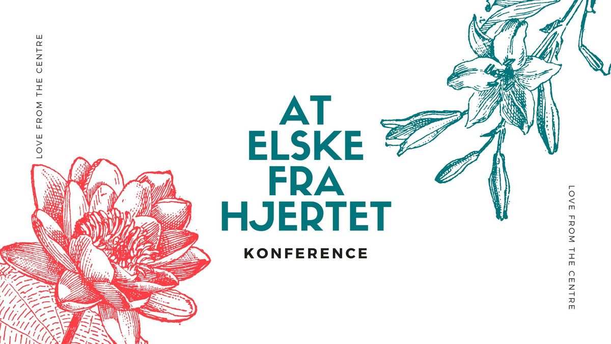 Konference "At elske fra hjertet" 2024