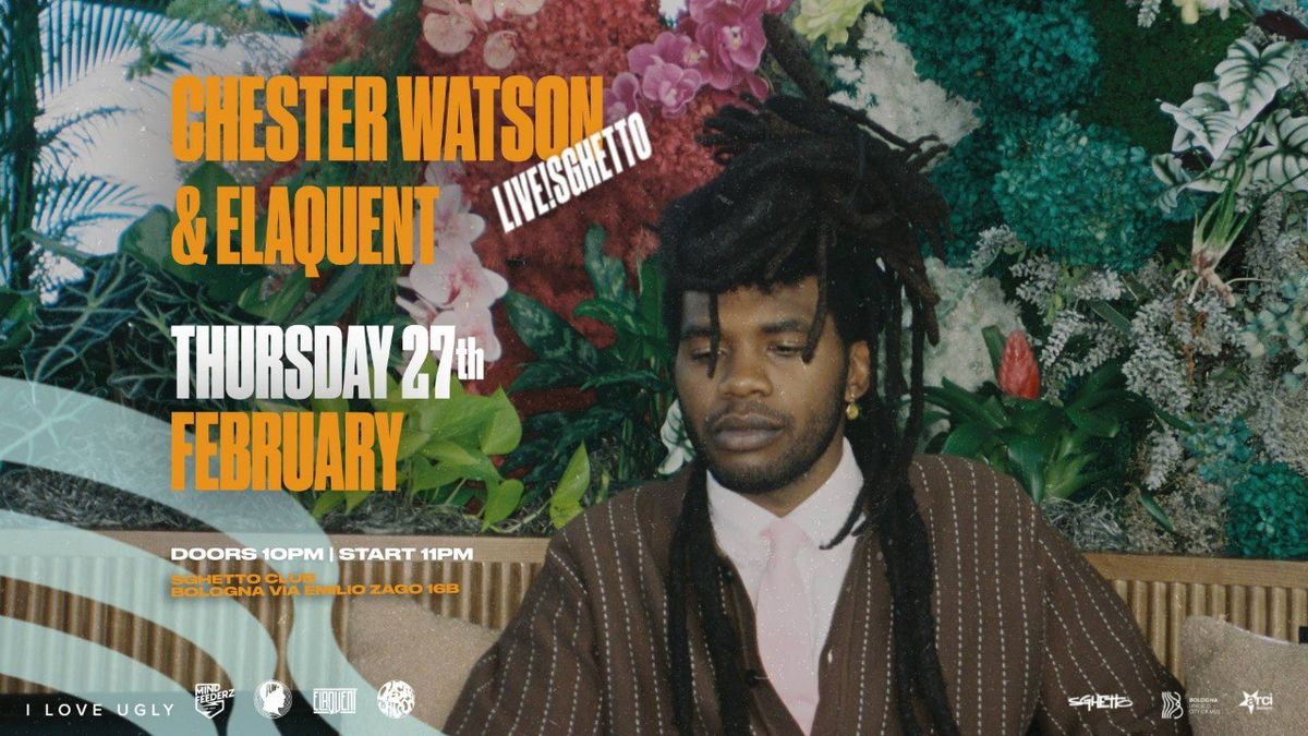 Chester Watson ft. Elaquent | Live! Sghetto Club