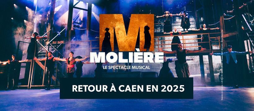 Moli\u00e8re l'op\u00e9ra urbain | CAEN, RETOUR 2025