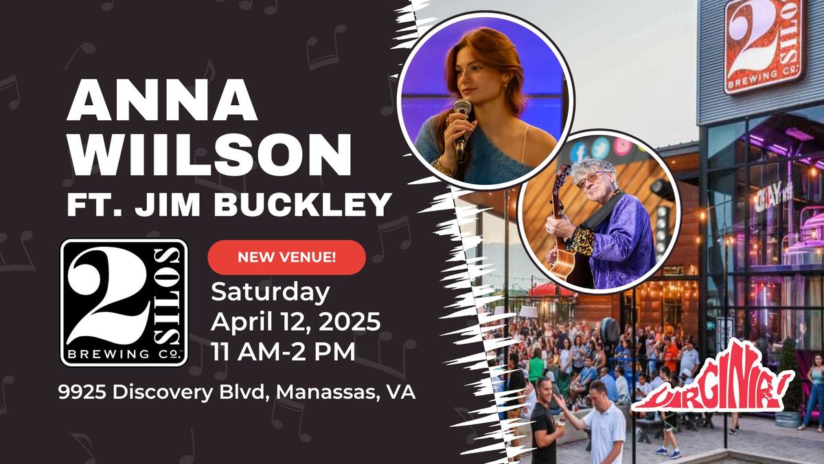 Anna Wilson ft. Jim Buckley - 04\/12 @ 2 Silos Brewing (VA)