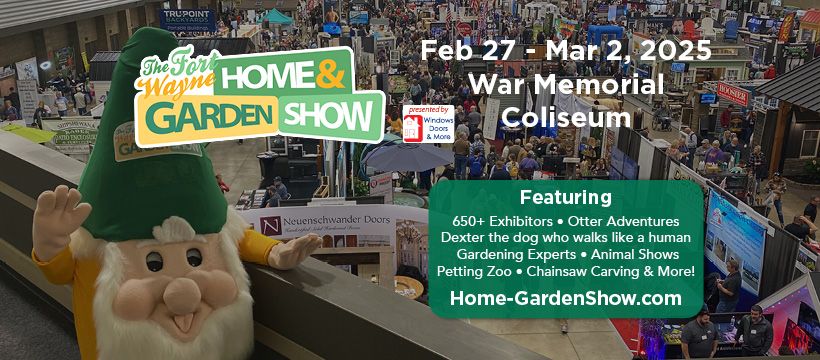 Fort Wayne Home & Garden Show