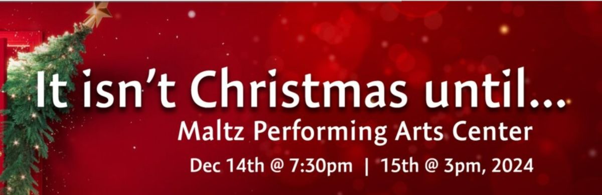 It Isn't Christmas Until... Holiday Concert presented by the North Coast Men's Chorus