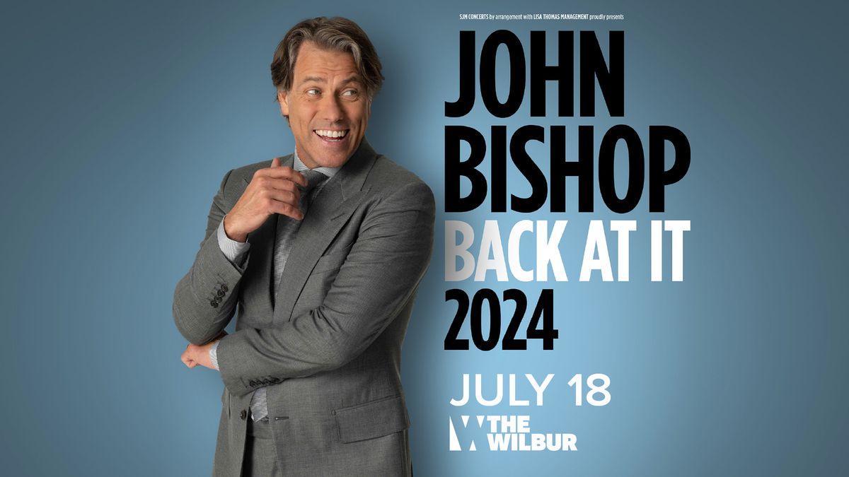 John Bishop: Back At It Tour