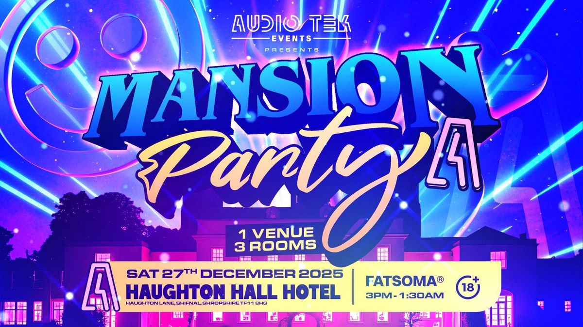 \ud83d\ude80\ud83d\ude80 MANSION PARTY : HAUGHTON HALL \ud83d\ude80\ud83d\ude80