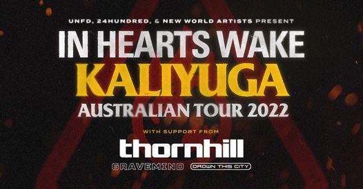 In Hearts Wake - Adelaide (SOLD OUT) - Kaliyuga Australian Tour 2022