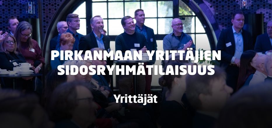 Pirkanmaan Yritt\u00e4jien sidosryhm\u00e4tilaisuus