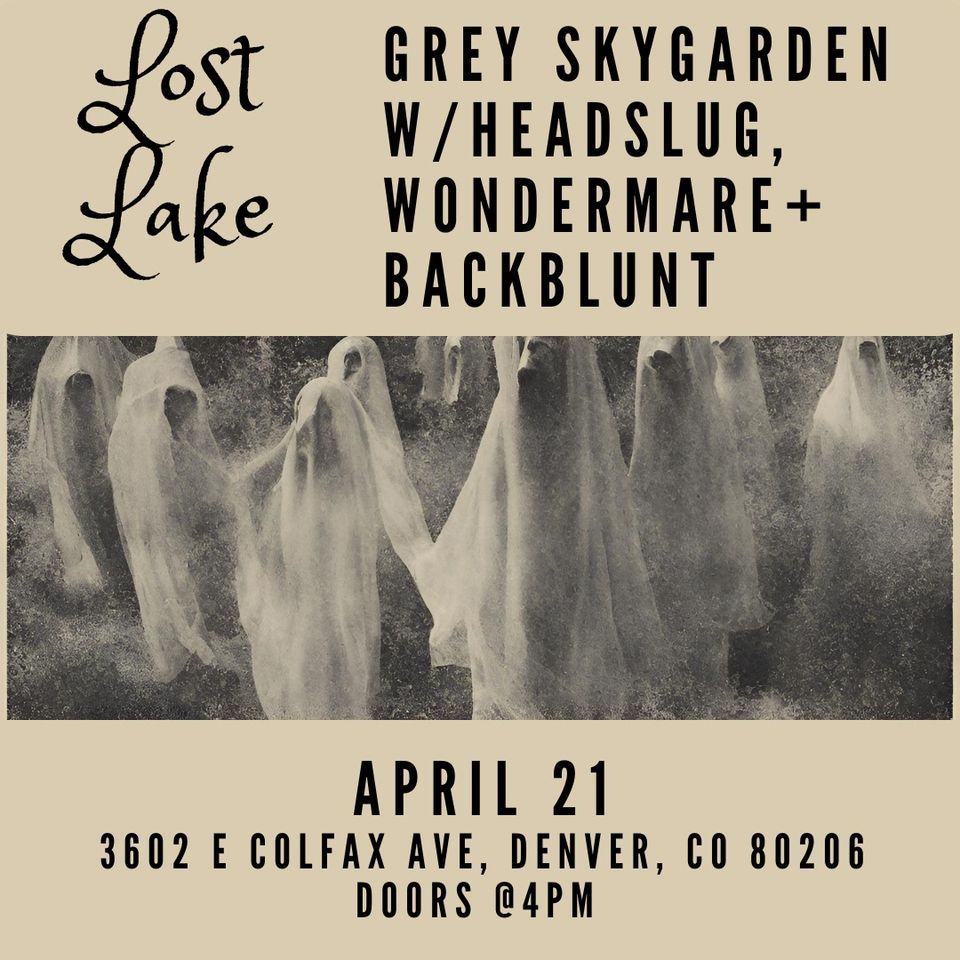 Grey Skygarden w\/ Headslug, Wondermare + backblunt