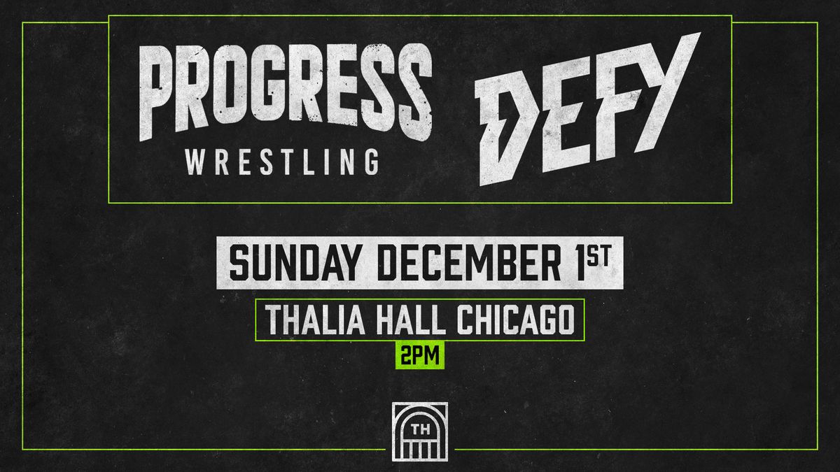 Progress Wrestling @ Thalia Hall