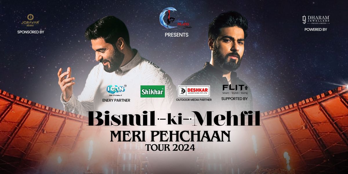 BISMIL KI MEHFIL - MERI PEHCHAAN