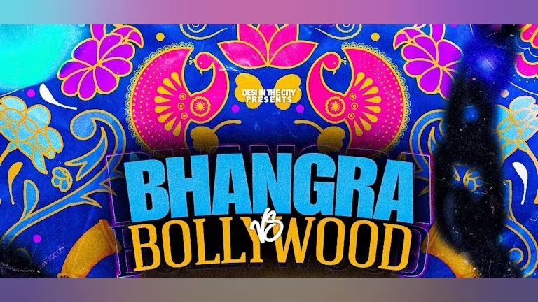 Bhangra vs Bollywood - Birmingham 