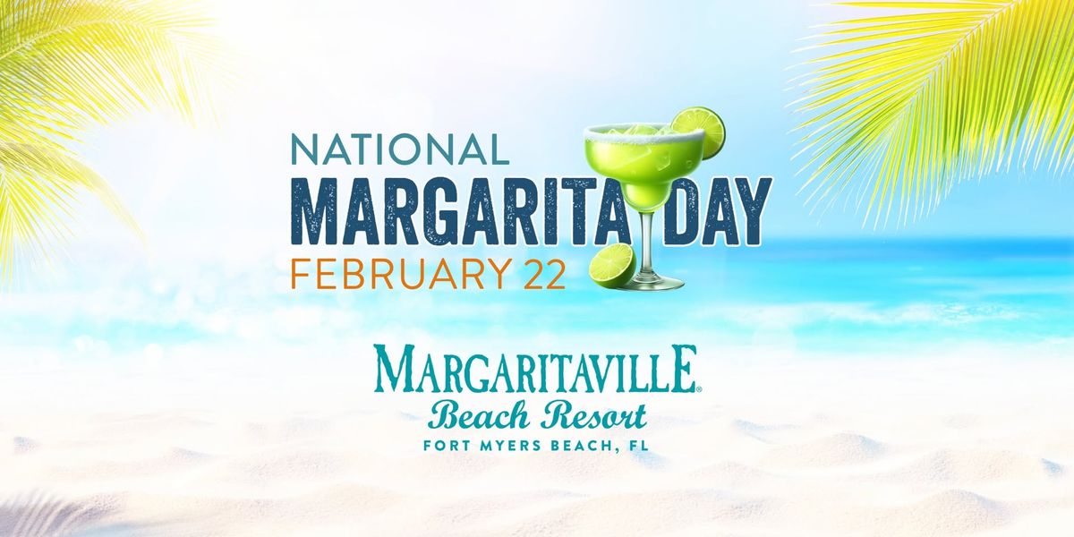 National Margarita Day - Margaritaville Passport Experience