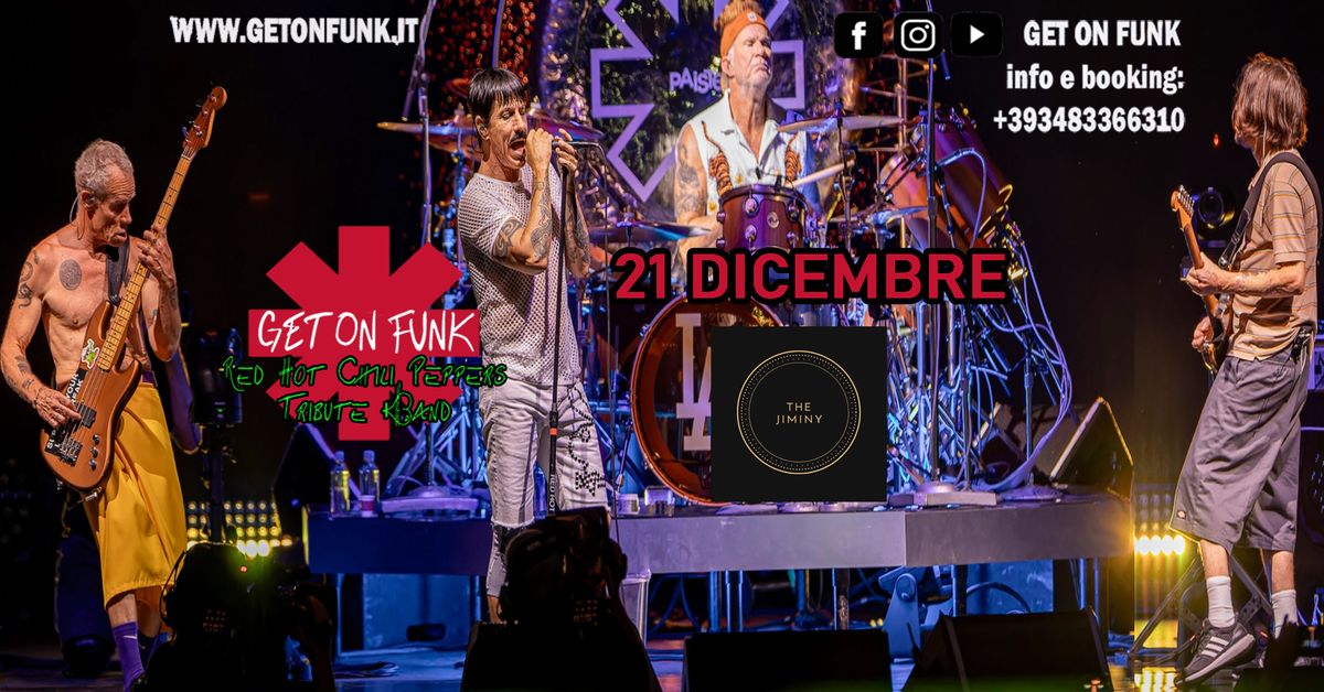 Get On Funk RHCP Tribute Live @The Jiminy - Ospedaletto (VR)