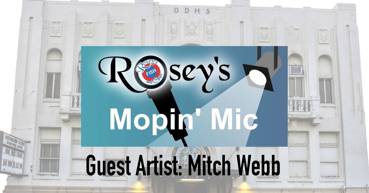 Rosey's Mopin' Mic Night - Guest Artist: Mitch Webb