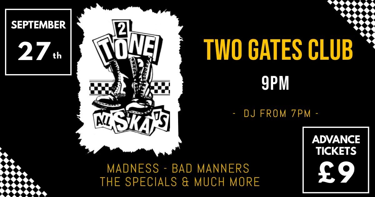 2 Tone All Ska's Live at Two Gates Club