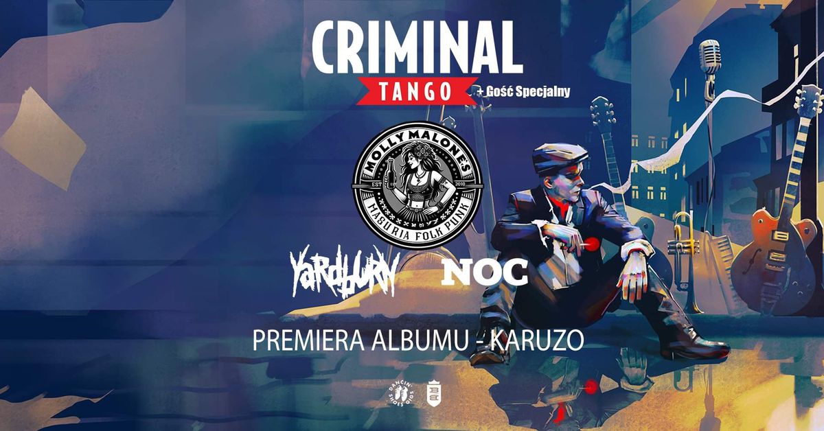 CRIMINAL TANGO - PREMIERA NOWEJ P\u0141YTY \u2022 MOLLY MALONE'S \u2022  NOC\u2022  YARDBURN \u2022 20.09 \u2022 Voo Doo, Warszawa