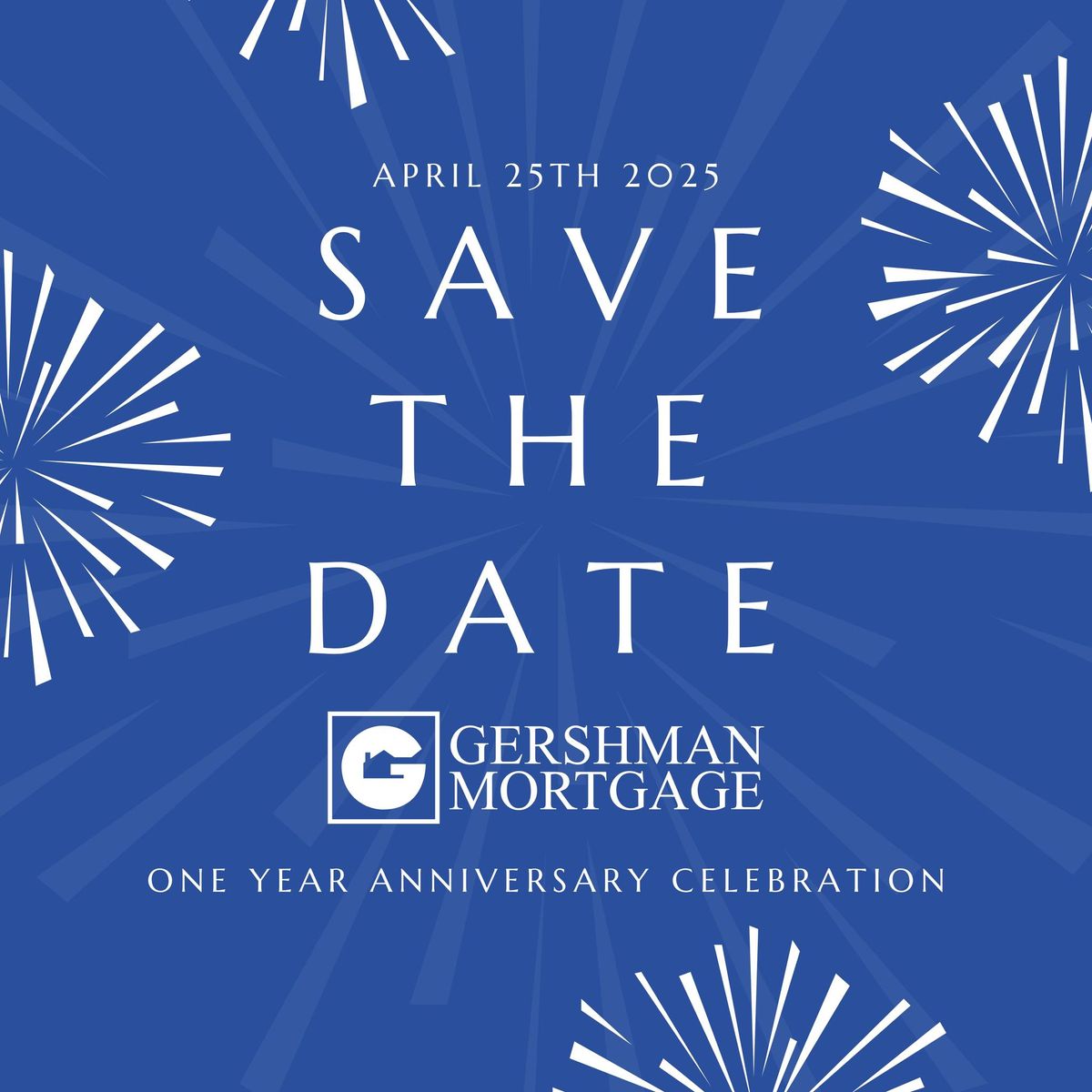 Gershman Mortgage - One Year Anniversary Celebration