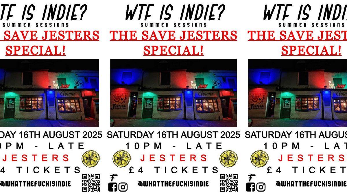 WTF IS INDIE? SAVE JESTERS SPECIAL\ud83c\udf4b
