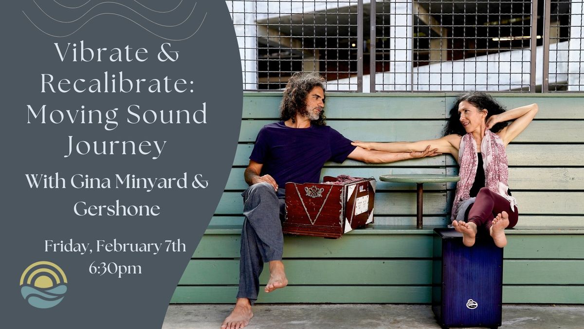 Vibrate & Recalibrate: Moving Sound Journey