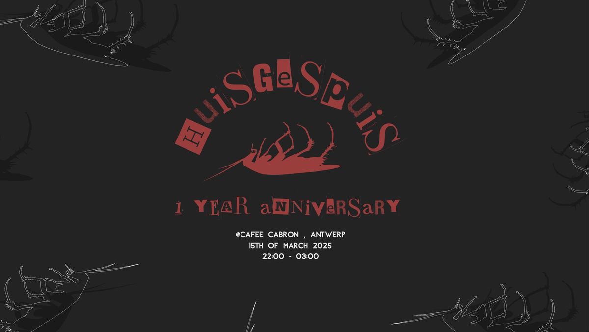 HUISGESPUIS x CAFEE CABRON \/\/ 1 YEAR ANNIVERSARY