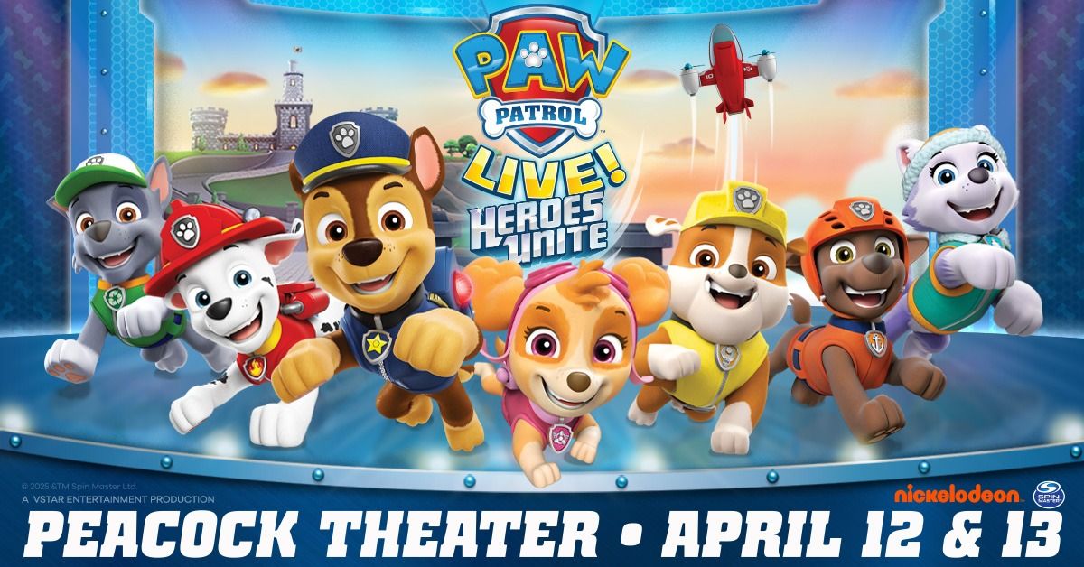 PAW Patrol Live! \u201cHeroes Unite\u201d (SUN APR 13, 3PM)