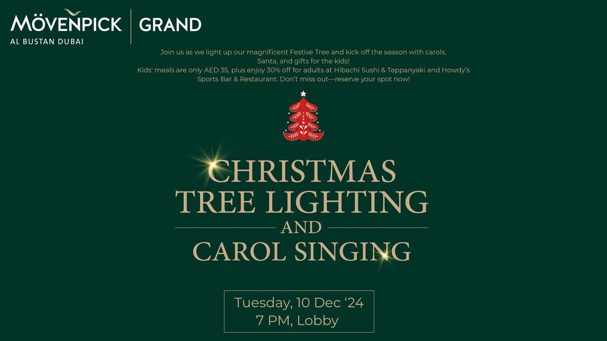 ? Winter Wonderland: Christmas Tree Lighting & Carol Singing at M\u00f6venpick Grand Al Bustan \u2728